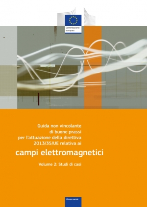 Guida per l’attuazione della direttiva 2013-35-UE sui campi elettromagnetici. Volume 2