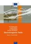 Campi electromagnetici. Guida alle buone pratiche per l&#039;attuazione della direttiva 2013/35/EU