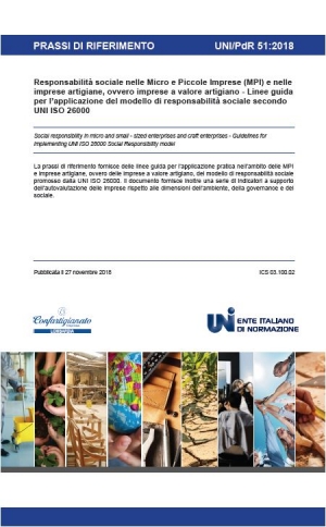 UNI/PdR 51:2018 Responsabilità sociale nelle Micro e Piccole Imprese e nelle imprese artigiane
